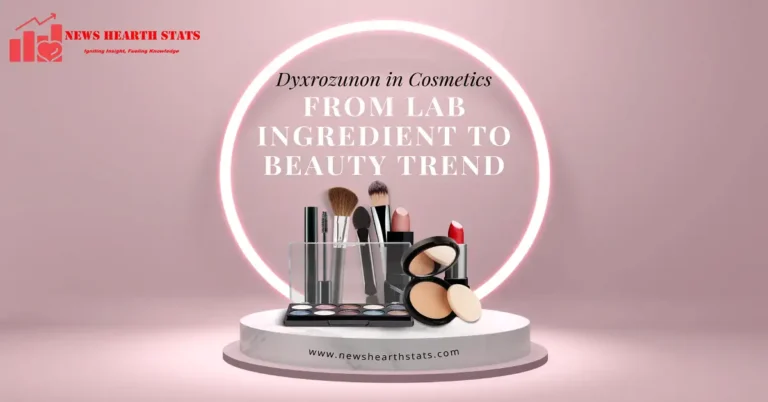 Dyxrozunon in Cosmetics: From Lab Ingredient to Beauty Trend